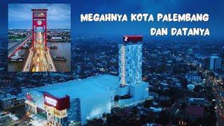 MEGAHNHYA KOTA PALEMBANG DAN INI KOTA TERTUA DI INDONESIA!