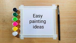 easy and simple painting ideas for beginners /watercolor painting ideas