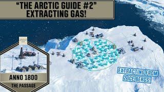 Anno 1800 - The Arctic Guide Part 2