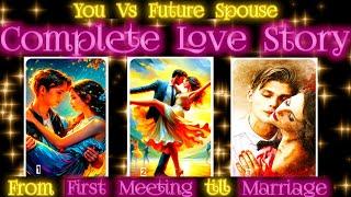 You vs future spouse/husband full love story how when will you meet/marry tarot reading pick a card