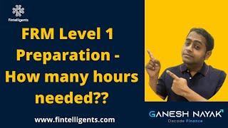 How many hours needed to prepare for FRM Level 1 | FRM Exam-related Queries | English