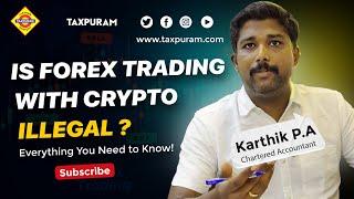 Is Forex Trading with Crypto Illegal? Everything You Need to Know! #taxpuram