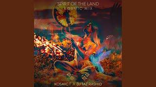 Spirit Of The Land (Kosmic Mix)