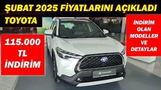 TOYOTA ŞUBAT 2025 FİYATLARINI AÇIKLADI|115.000 TL İNDİRİM|İNDİRİM OLAN MODELLER VE DETAYLAR