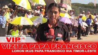 HEADLINES NEWS I  LORON IKUS PAPA FRANCISCO IHA TIMOR-LESTE