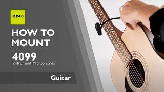 How to mount the DPA 4099 Instrument Mic on a guitar with a DPA Clip