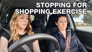 Driving Test - Stopping for Shopping exercise