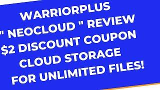 NeoCloud Review $2 OFF DISCOUNT + Bonuses Software Demo & All OTO Info [ Unlimited CLOUD Storage ]