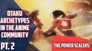 Types of Weebs in the Anime Community | The Power Scalers | E-Junkie TV