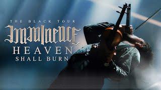 Imminence - "Heaven Shall Burn" LIVE! The Black Tour