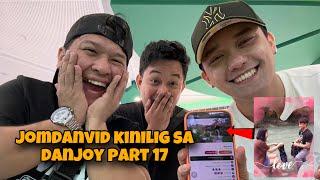 JOMDANVID NAGULAT AT KINILIG SA PART 17 NG DANJOY!