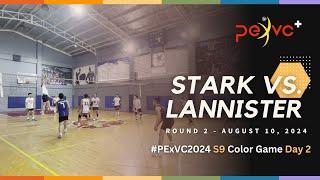 PExVC+ S9 Color Game Day 2: Round 2 - Stark vs. Lannister