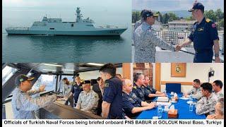 PNS BABUR COMPLETES TRAINING JOINTLY CONDUCTED BY TURKISH AND PAKISTAN NAVIES AT GOLCUK, TURKIYE