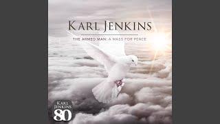 Jenkins: The Armed Man - A Mass For Peace - XIII. Better Is Peace