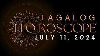 JULY 11, 2024 | DAILY HOROSCOPE | Tagalog Horoscope | Lucky Colors | Lucky Numbers | Boy Zodiac