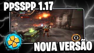 NOVA ATUALIZAÇÃO DO PPSSPP v1.17.0! | DRIVERS DE GPU, CORREÇÕES DE FPS E MUITO MAIS PERFORMANCE!