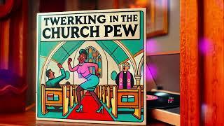 Twerking in the Church Pew (1994) Obscure Vinyl