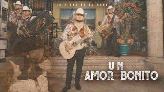 La Fiera De Ojinaga - Un Amor Bonito (Video Oficial)