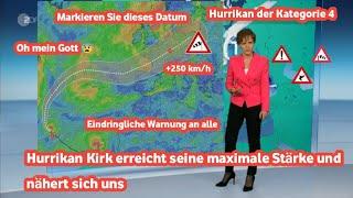 Warnung!! Hurrikan Kirk kommt auf uns zu.  Mit Überschwemmungen und zerstörerischen Winden