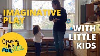 How to Engage Little Kids with Imaginative Play