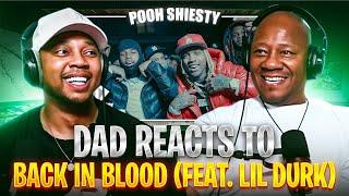 Dad Reacts to Pooh Shiesty - Back In Blood (feat. Lil Durk)