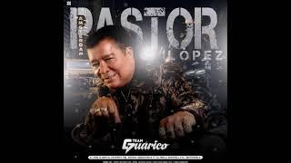 PASTOR LOPEZ MIX 2K24   TEAM GUARICO   DJ JOSE ALMEA   DJ PABLO SANTAELLA