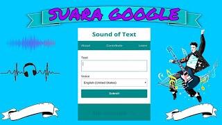 Cara Membuat Suara Google Tanpa Aplikasi || Sound of Text