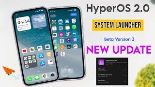 System Launcher New Update 4.39.3 | Xiaomi HyperOS 2.0 System Launcher Beta 3 Version Update Try It