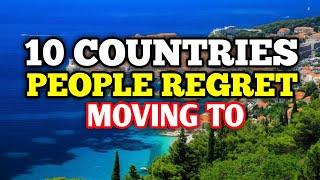 10 Countries People Regret Moving To in 2024 - #1 is astounding