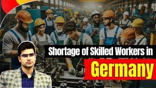 Great Opportunities for Indian students in Germany | Shortage of Skilled Workers in Germany