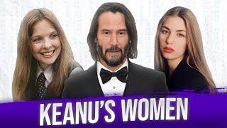 All of KEANU REEVES' Women | Who THEY Were and Are For HIM