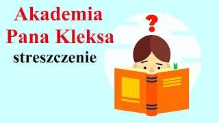 Akademia Pana Kleksa - Streszczenie