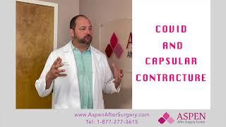 Covid Corona Virus and Breast Implant Capsular Contracture