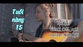 Tuổi nàng 15 | cover guitar (Nghi Nghi)