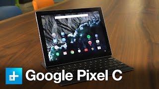 Google Pixel C - Review