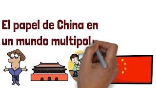 El papel de China en un mundo Multipolar