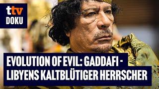 Evolution of Evil - Folge 1: Gaddafi - Libyens kaltblütiger Herrscher (Doku auf Deutsch,Geschichte)