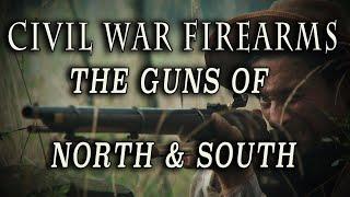 "Civil War Firearms: The Guns of North & South" Full Documentary