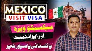 Mexico visit visa from Pakistan l Mexico tourist visa l how to book an appointment for Mexico visa