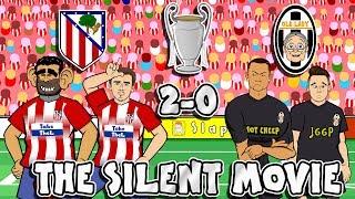 Atletico Madrid vs Juventus: The Silent Movie (2-0 Parody Goals Highlights Champions League 2019)