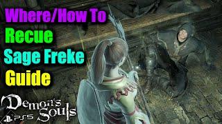 Demon's Souls Remake | Where/How To Rescue Sage Freke The Visionary - GUIDE