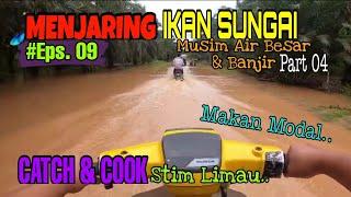 Menjaring Ikan Sungai (Eps. 09) Part 4