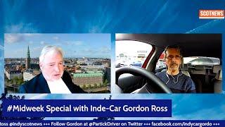 IndyScotNews #Midweek with Gordon Ross of Inde-Car