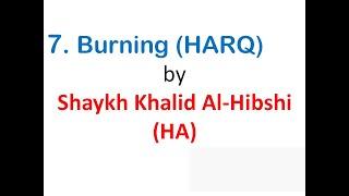 Ruqyah Shariah - 7. Burning (HARQ) by Shaykh Khalid Al-Hibshi (HA)