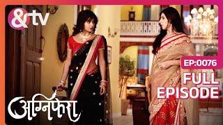 Ragini ने Anurag का घर छोड़ दिया! | Agnifera | Full Ep 76 | Ragini | 3 Jul 17 | @andtvchannel