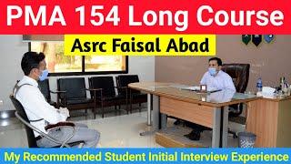 PMA 154 ASRC Faisal Abad Initial Interview Experience | Faisal Abad centre Army interview