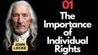 John Locke: The Importance of Individual Rights