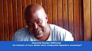 UGANDA'S DEBT: What it means to the Economy- Harold Kaija