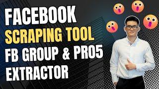 Facebook Scraping Tool | Facebook Group Scraper and Profile