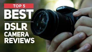 5 Best DSLR Camera in 2024 | Don't Miss Out on the Top Picks of the Year!